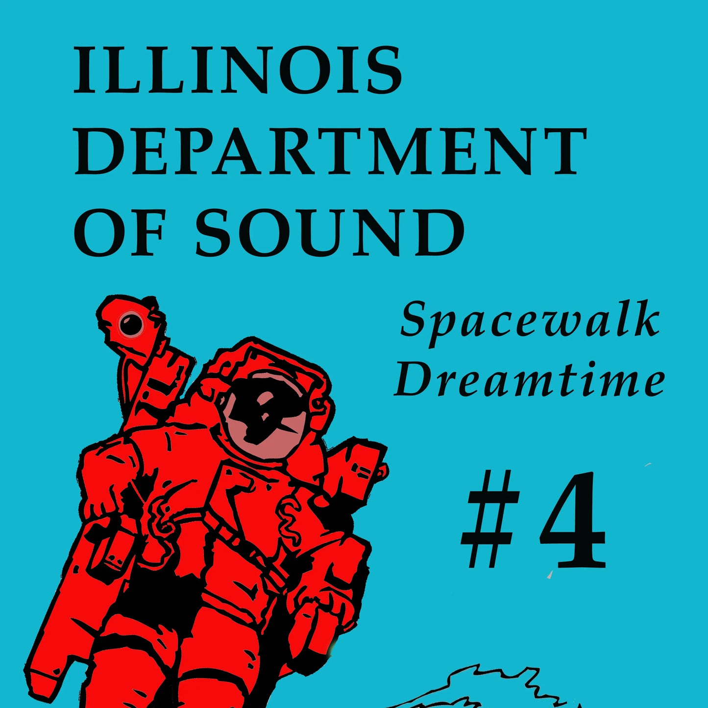 Illinois Department of Sound presents Spacewalk Dreamtime #4 High-Quality MP3 Download