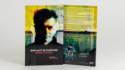 Mark Spybey Explicit In Purpose Book Review