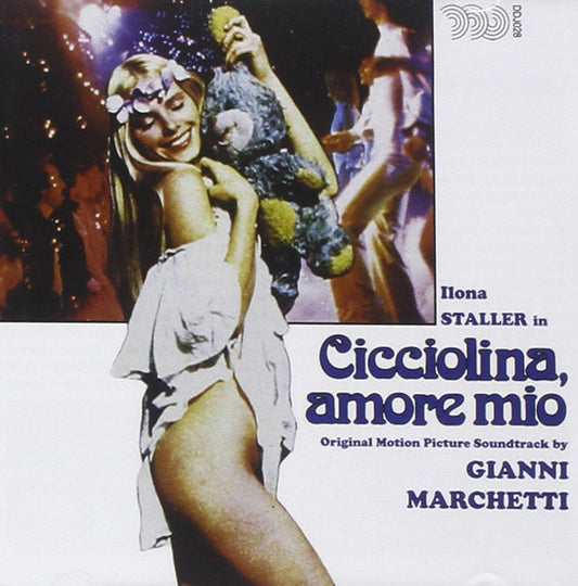 Gianni Marchetti : Cicciolina, Amore Mio (Original Motion Picture Soundtrack)  (CD, Album, Ltd, RM)