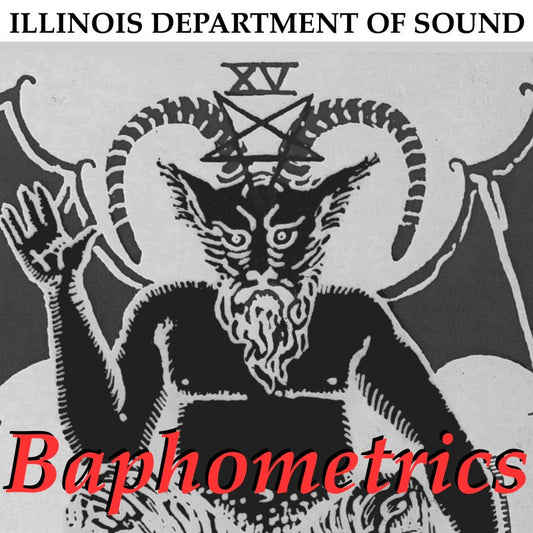 Baphometrics, an extended play digial EP by Illinois Department of Sound